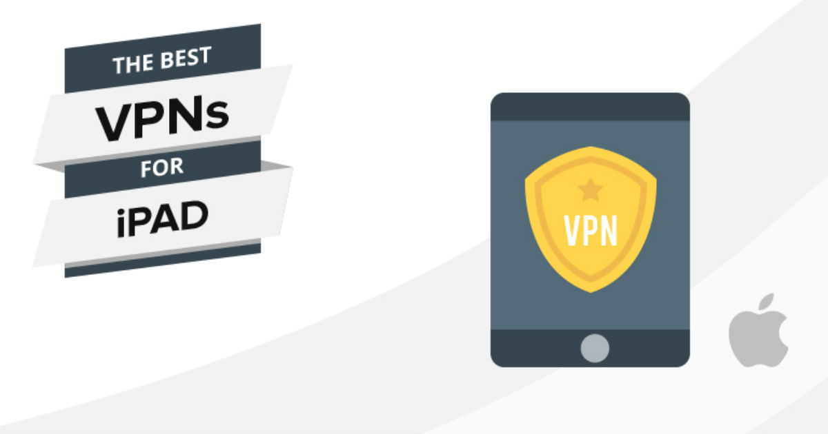 Die besten VPNs 2022 für das iPad