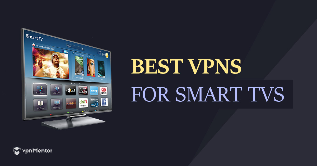 Die besten VPNs für Smart TVs – schnell und günstig