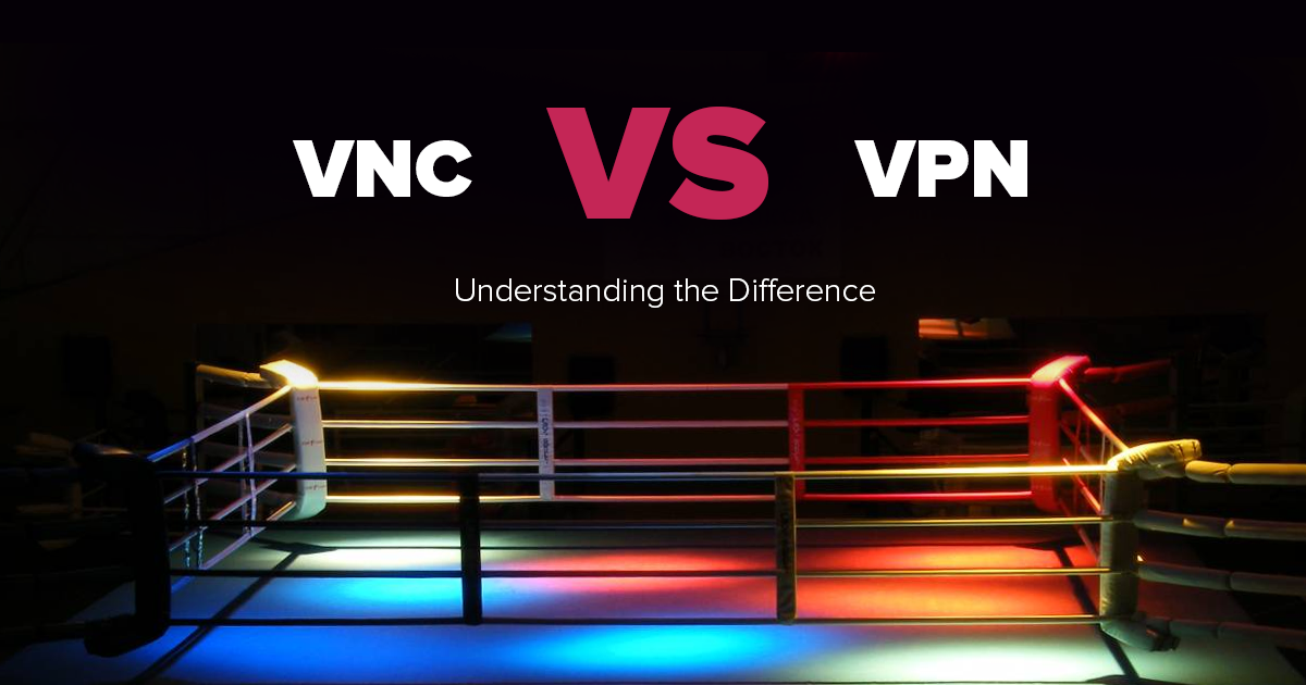 VPN gegen VNC - Was ist sicherer? Was ist schneller?