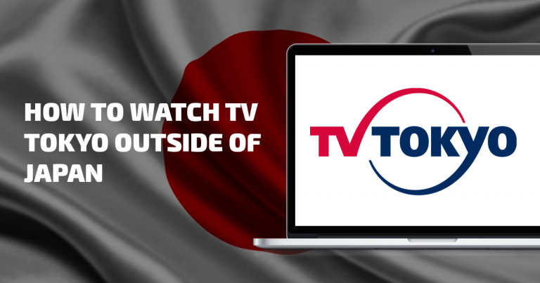 Wie man TV Tokyo von überall aus ansehen kann