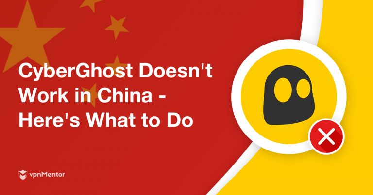 Geht CyberGhost in China? Nein, aber so klappt es (2025)