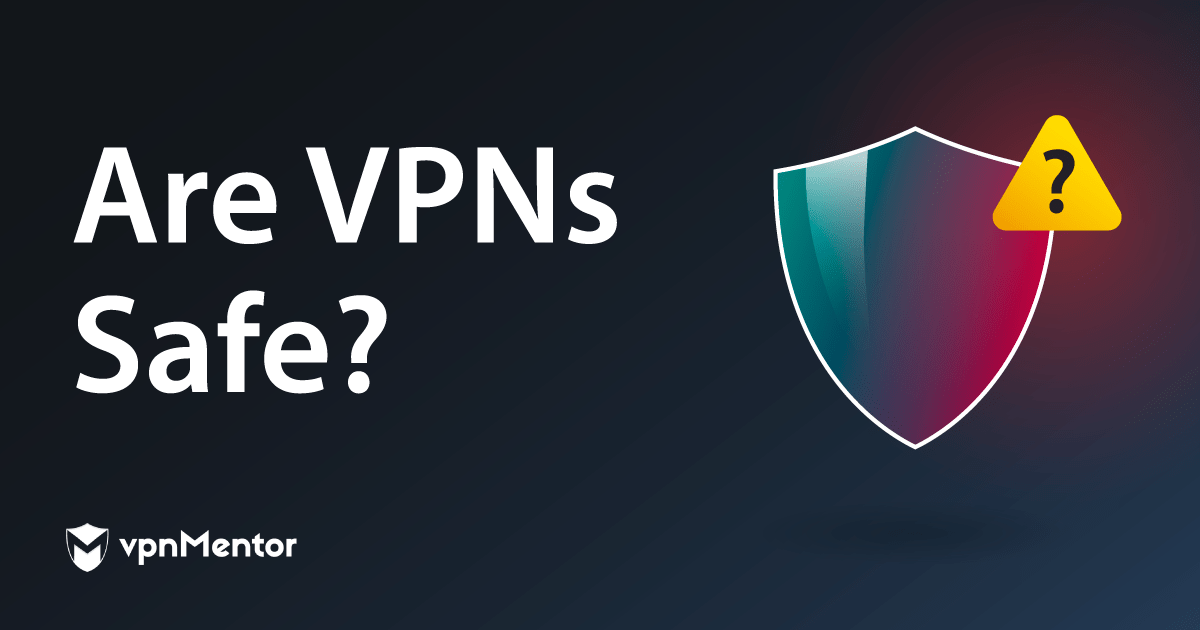 Sind VPNs sicher? Nicht jedes VPN bietet guten Schutz