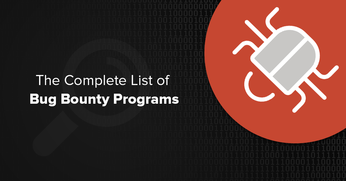 Die komplette Liste mit Bug-Bounty-Programmen 2022