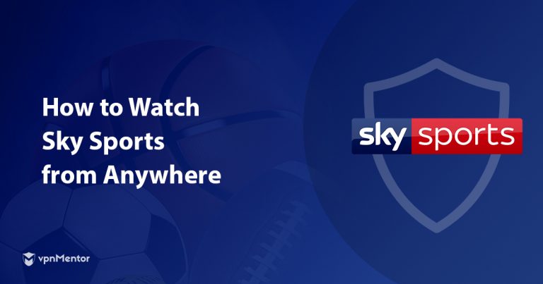 Watch sky Sports from Anywhere