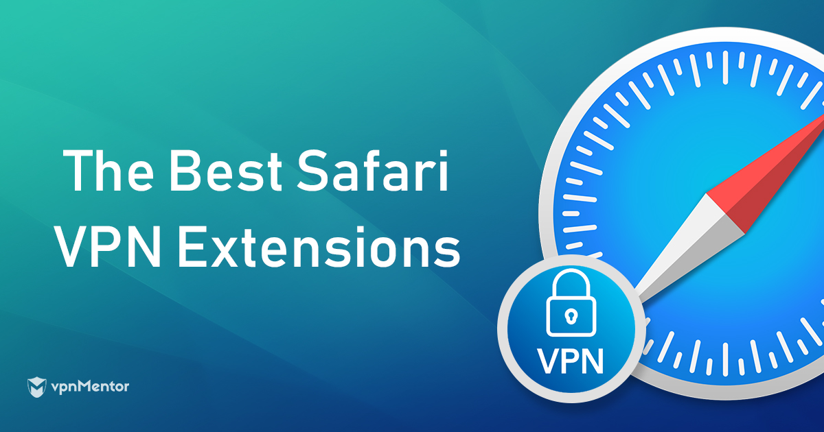 Die 2 besten & sichersten VPN-Erweiterungen für Safari 2022
