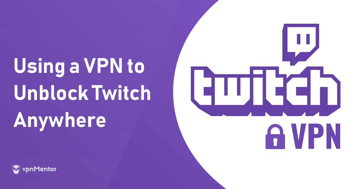 3 besten VPNs für Twitch – Sicher und schnell 2022