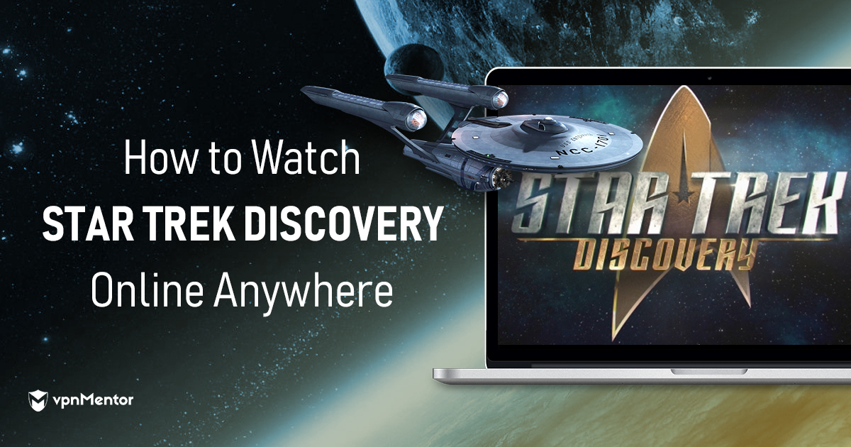 Wie Du Star Trek: Discovery online von überall guckst