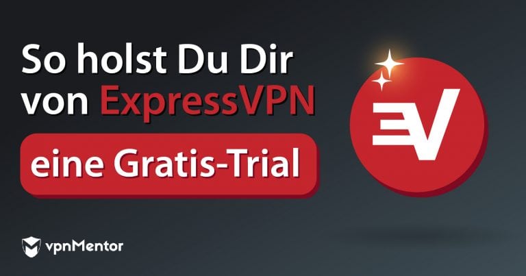 Wie man eine gratis ExpressVPN-Testversion bekommt 2023