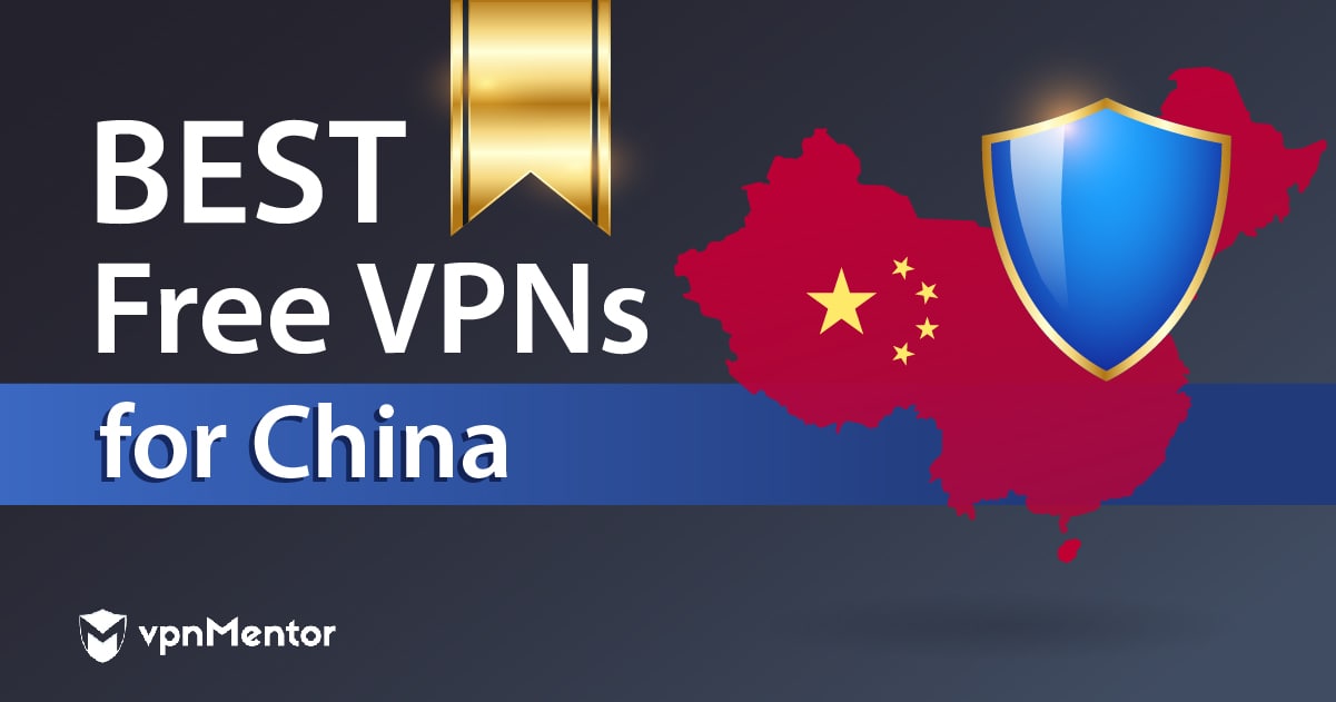 5 beste KOSTENLOSE VPNs für China 2023