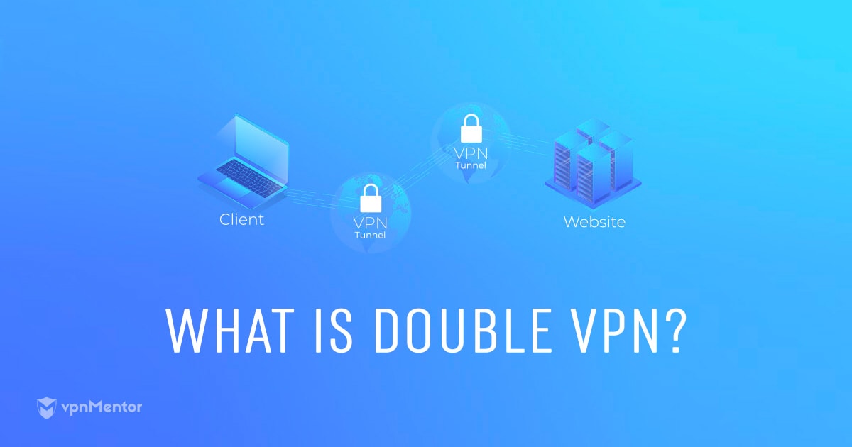Was ist Double VPN (Multi-Hop) und sollte ich es in 2024 nutzen?