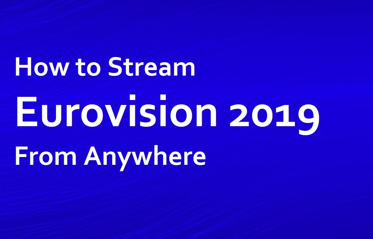 Den Eurovision Song Contest 2019 kostenlos live streamen