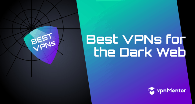 VPNs for the Dark Web