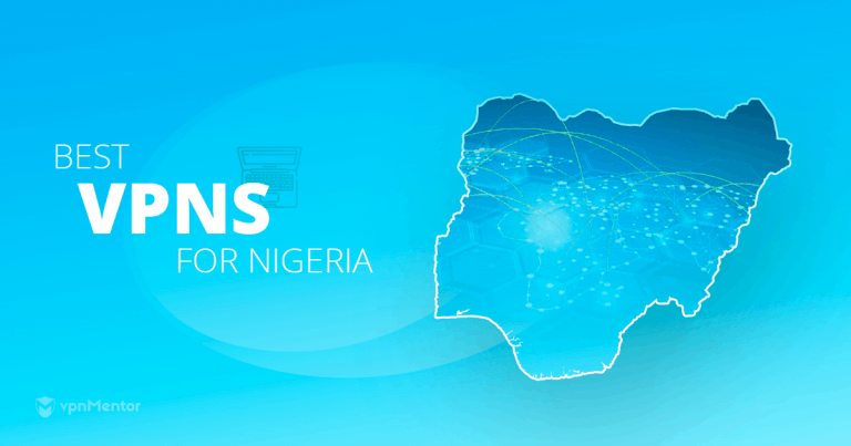 5 beste VPNs für Nigeria 2025