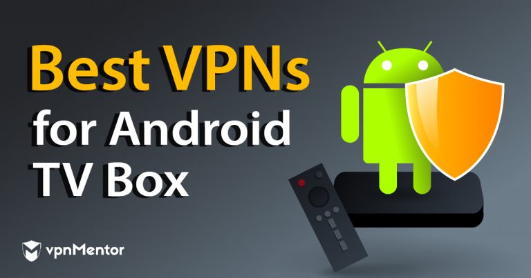 Die 5 besten kostenlosen VPNs für Android TV in 2024